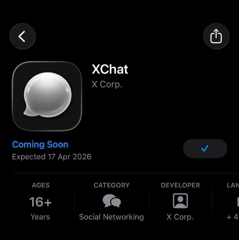 国际新闻 马斯克的“西方微信”XChat将于4月17日上线App Store