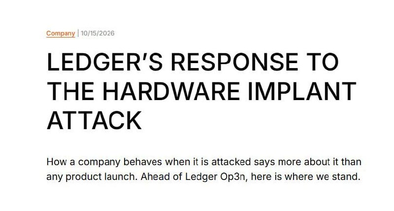 Ledger:犯罪团伙耗资数百万美元在硬件钱包植入窃密组件
